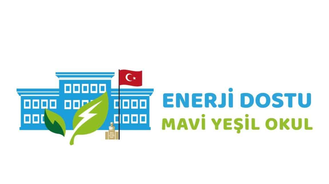Enerji Dostu Mavi - Yeşil Okul Projesi Kapsamında Çevre Dostu Uygulamalar